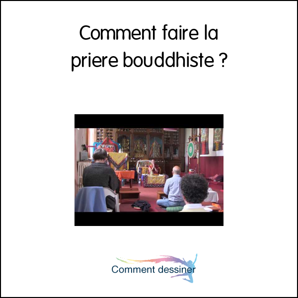 Comment faire la priere bouddhiste